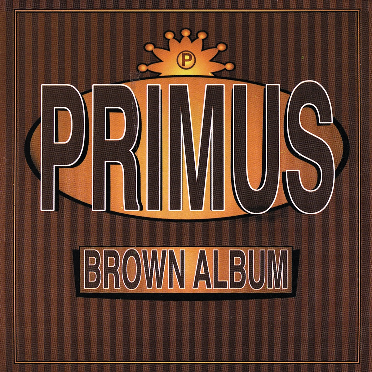 Primus – Brown Album