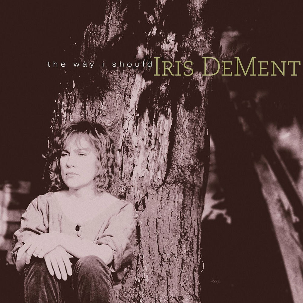 Iris DeMent – The Way I Should