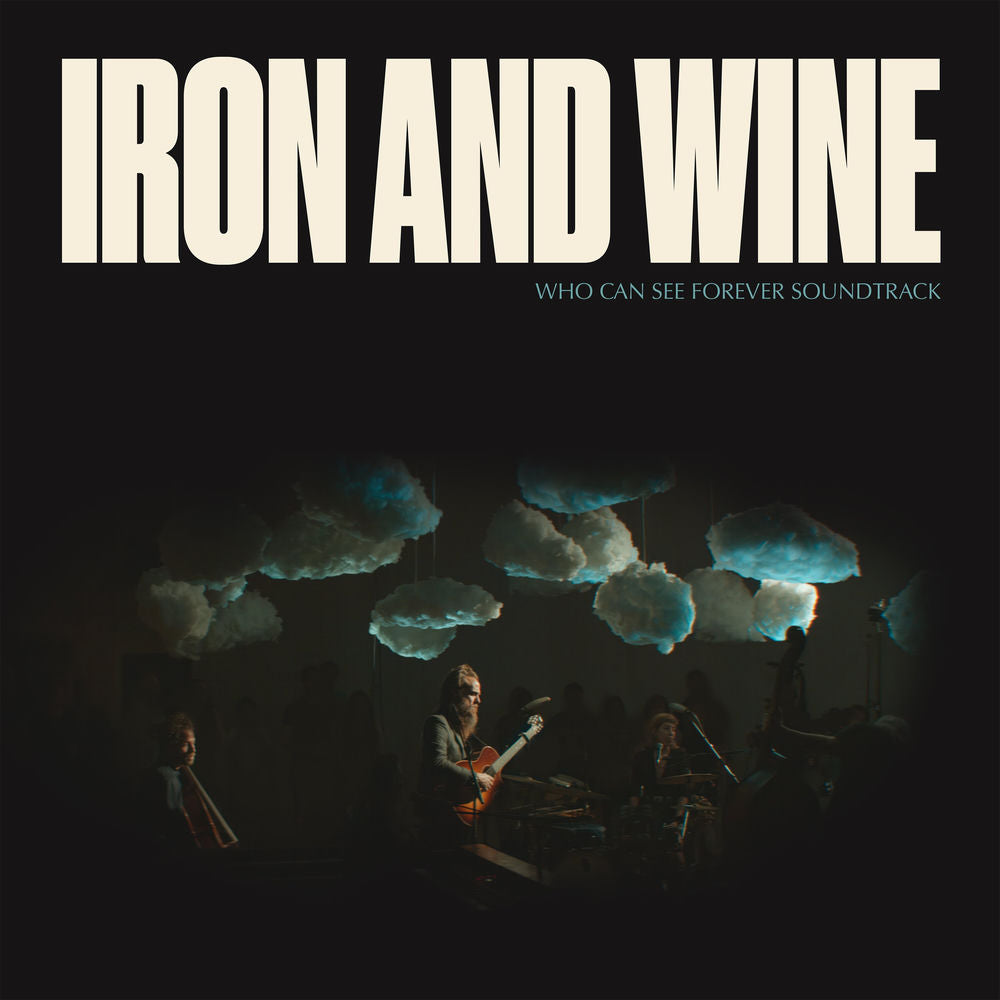 Iron & Wine – Who Can See Forever Soundtrack