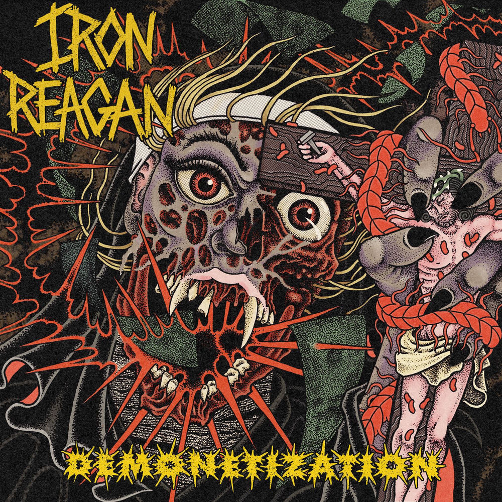 Iron Reagan – DEMONETIZATION