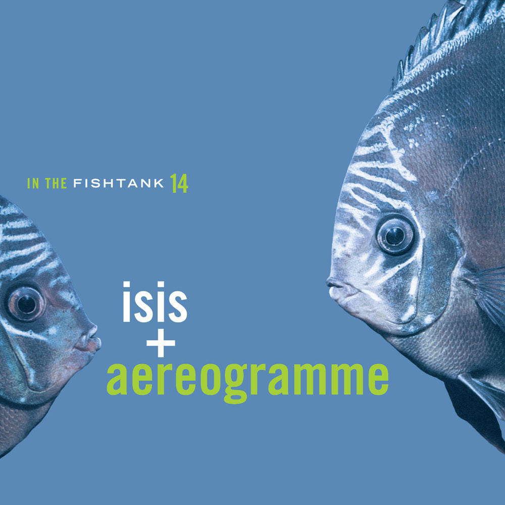 Isis – In The Fishtank 14