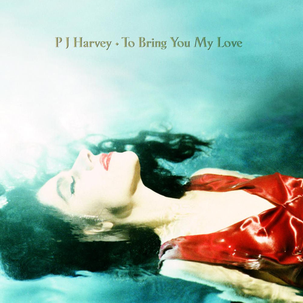 PJ Harvey – To Bring You My Love