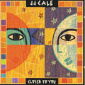 J.J. Cale – Closer To You