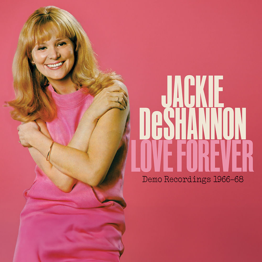 Jackie DeShannon – Love Forever (Demo Recordings 1966-1968)