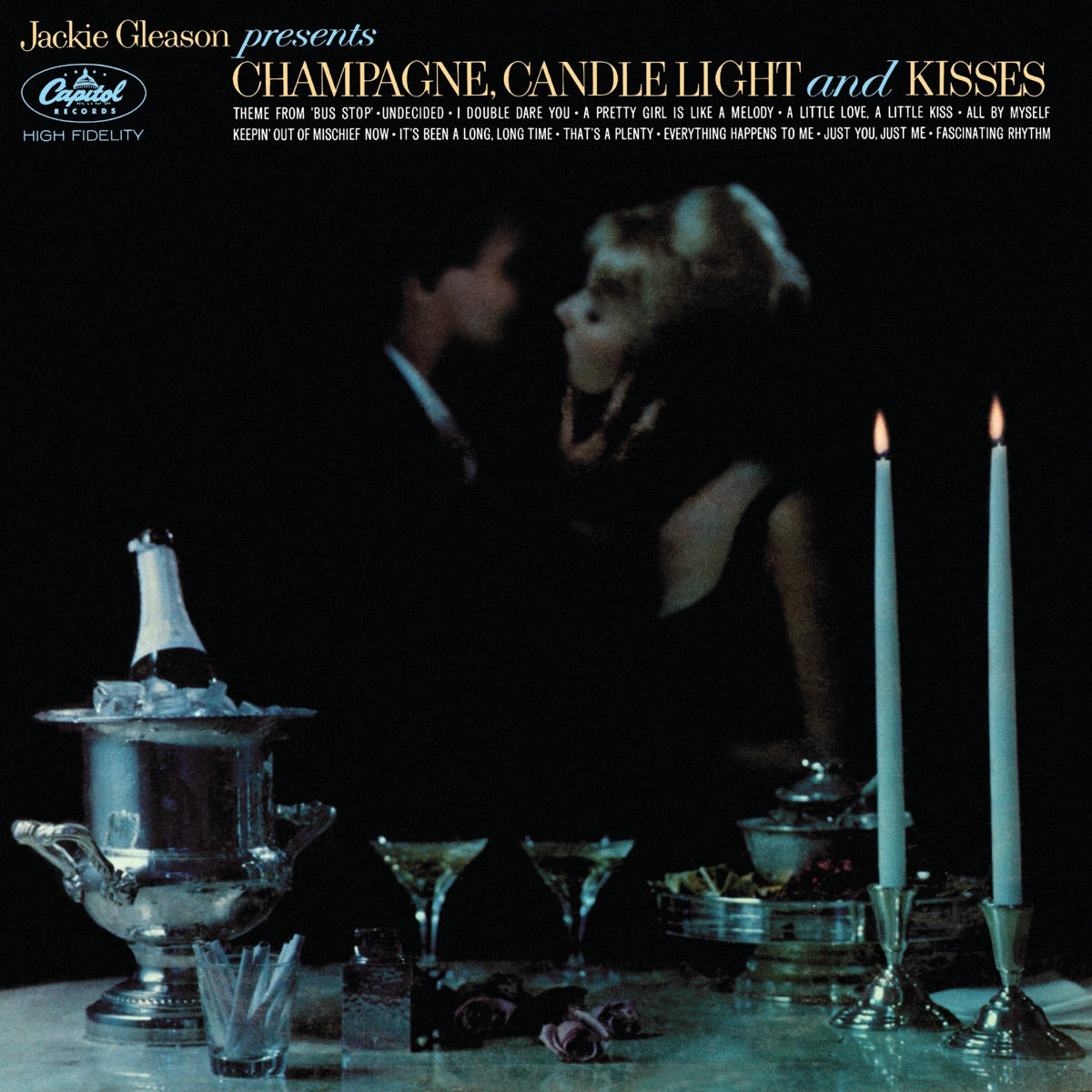 Jackie Gleason – Champagne, Candlelight and Kisses