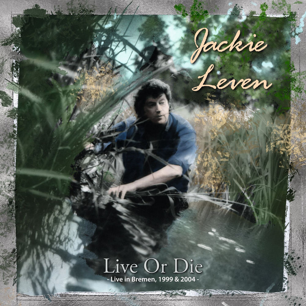 Jackie Leven – Live Or Die (Live in Bremen, 1999, 2004)