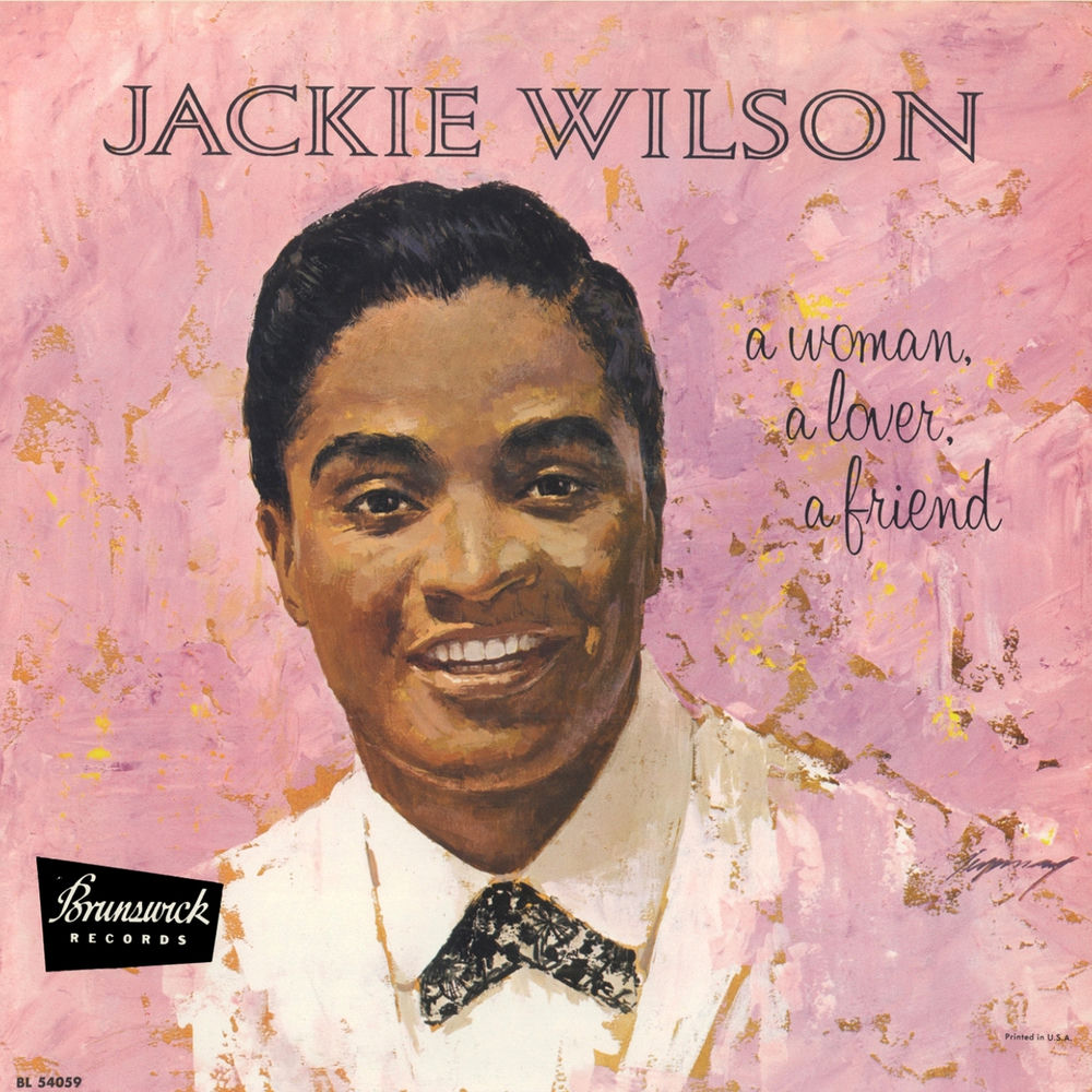 Jackie Wilson – A Woman, A Lover, A Friend