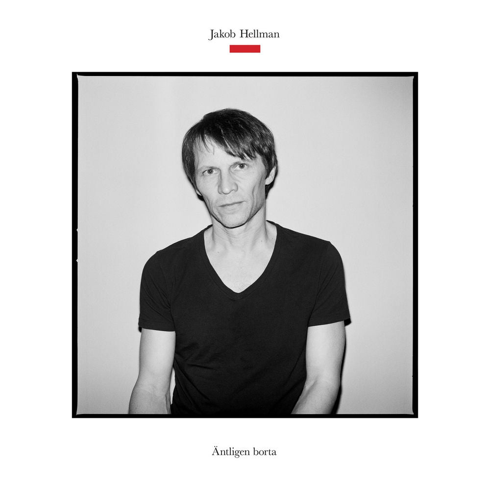 Jakob Hellman – Äntligen borta