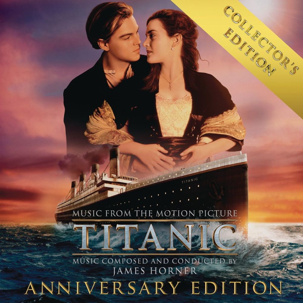James Horner – Titanic: Original Motion Picture Soundtrack - Collector's Anniversary Edition