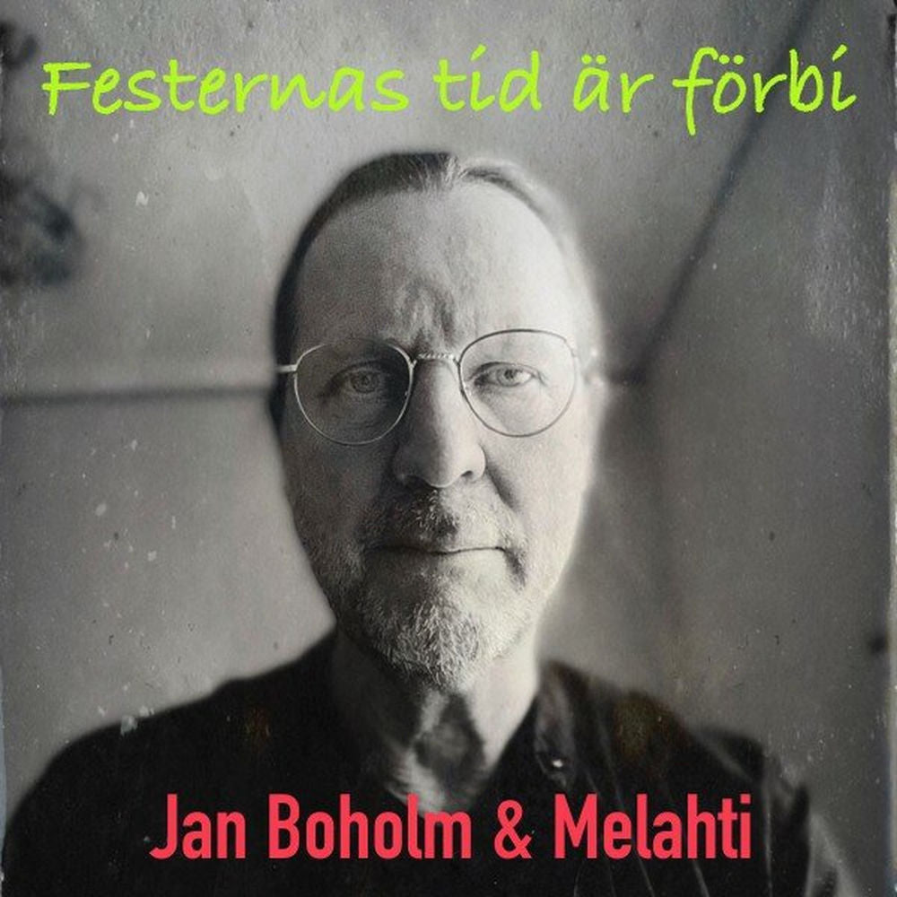 Jan Boholm – Festernas tid är förbi