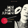 Jani Matti Juhani – Taivaankanteen jäätyneistä linnuista