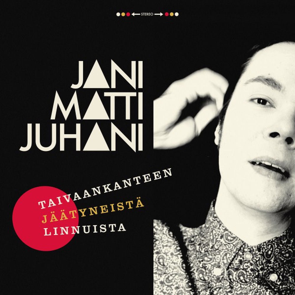 Jani Matti Juhani – Taivaankanteen jäätyneistä linnuista