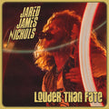 Jared James Nichols – Louder Than Fate