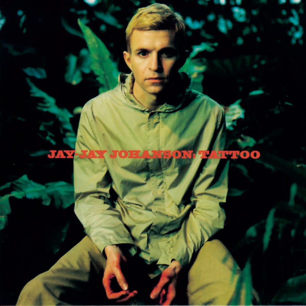 Jay-Jay Johanson – Tattoo
