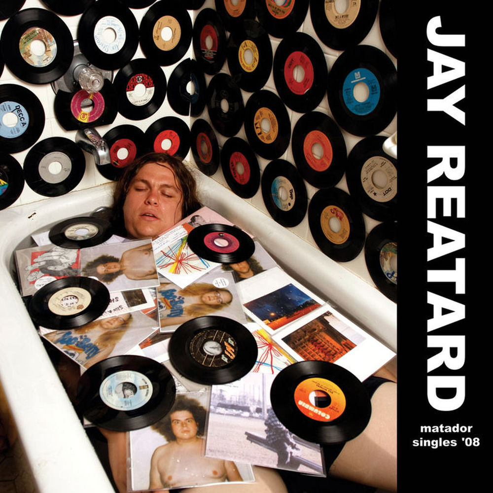 Jay Reatard – Matador Singles '08