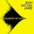 Jean-Michel Jarre – Geometry of Love