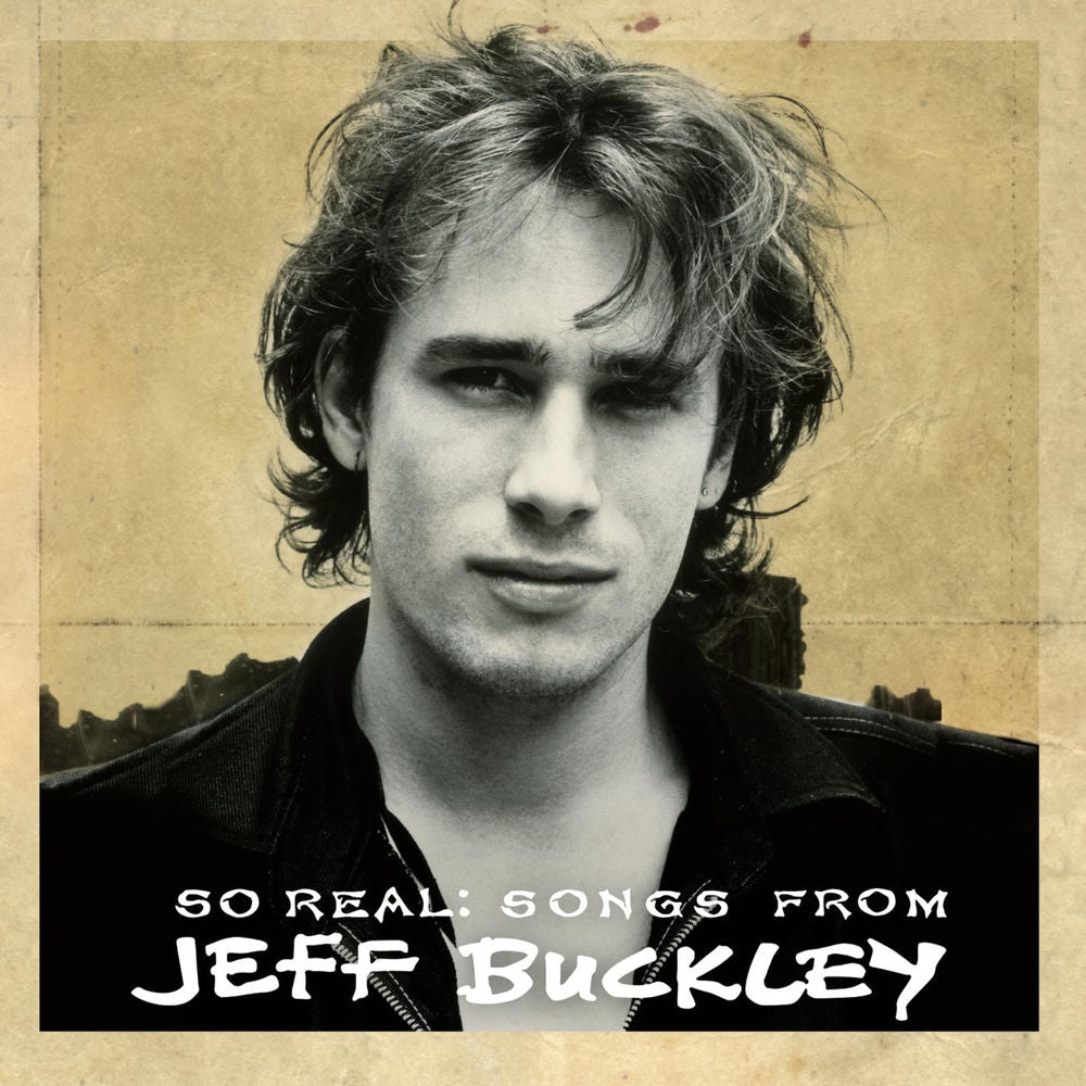 Jeff Buckley – So Real: Songs from Jeff Buckley (Expanded Edition)