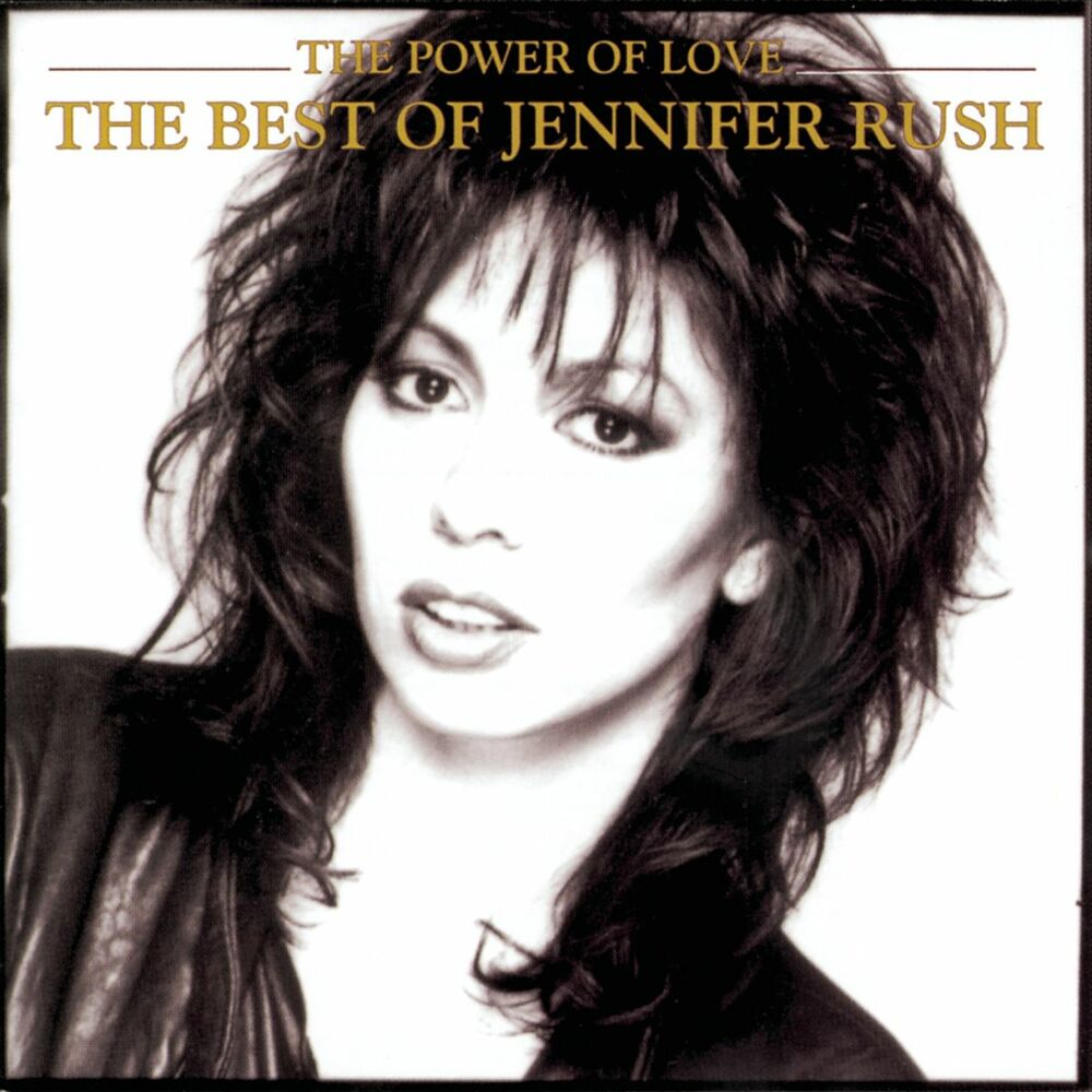 Jennifer Rush – The Power Of Love: The Best Of Jennifer Rush