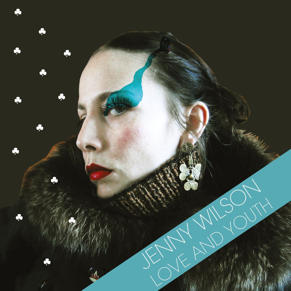 Jenny Wilson – LOVE AND YOUTH