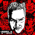 Jerry A & the Kings of Oblivion – Life After Hate
