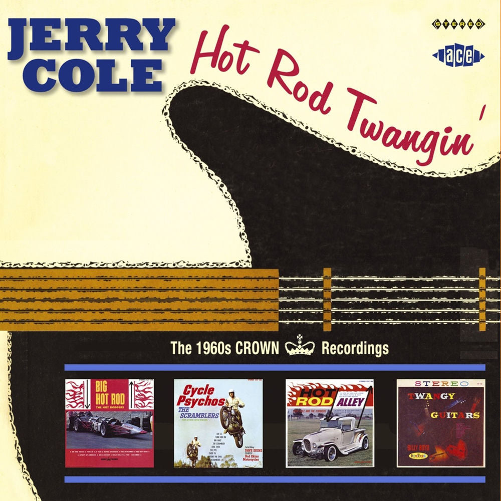 Jerry Cole – Hot Rod Twangin': The 1960s Crown Recordings