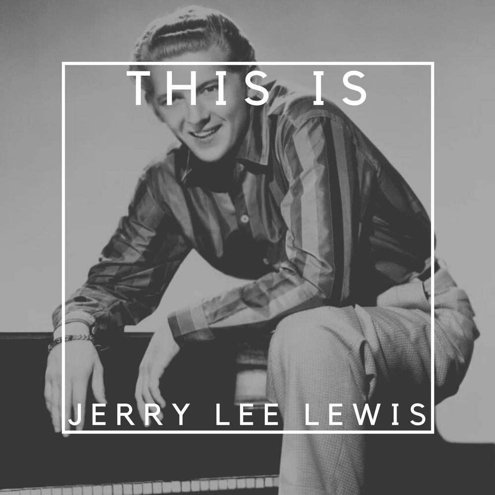 Jerry Lee Lewis – This Is Jerry Lee Lewis