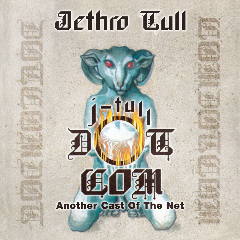 Jethro Tull – J-Tull Dot Com: Another Cast Of The Net