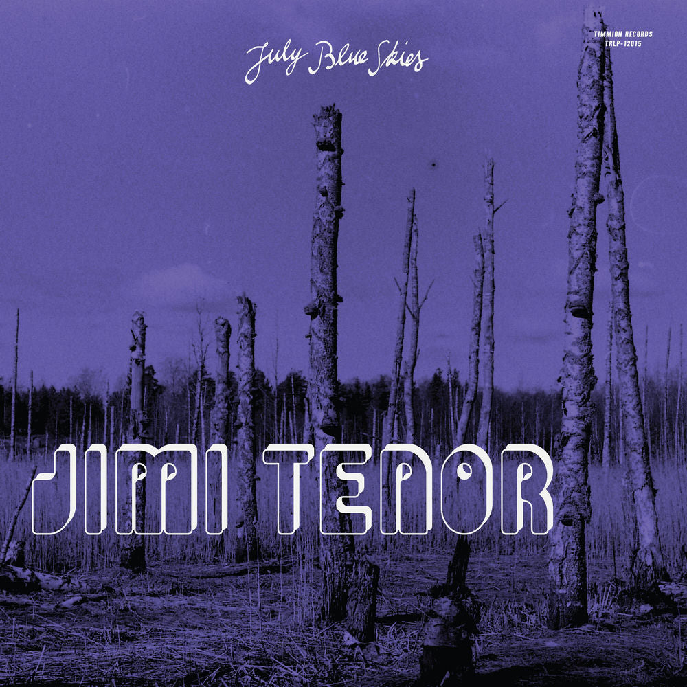Jimi Tenor – July Blue Skies