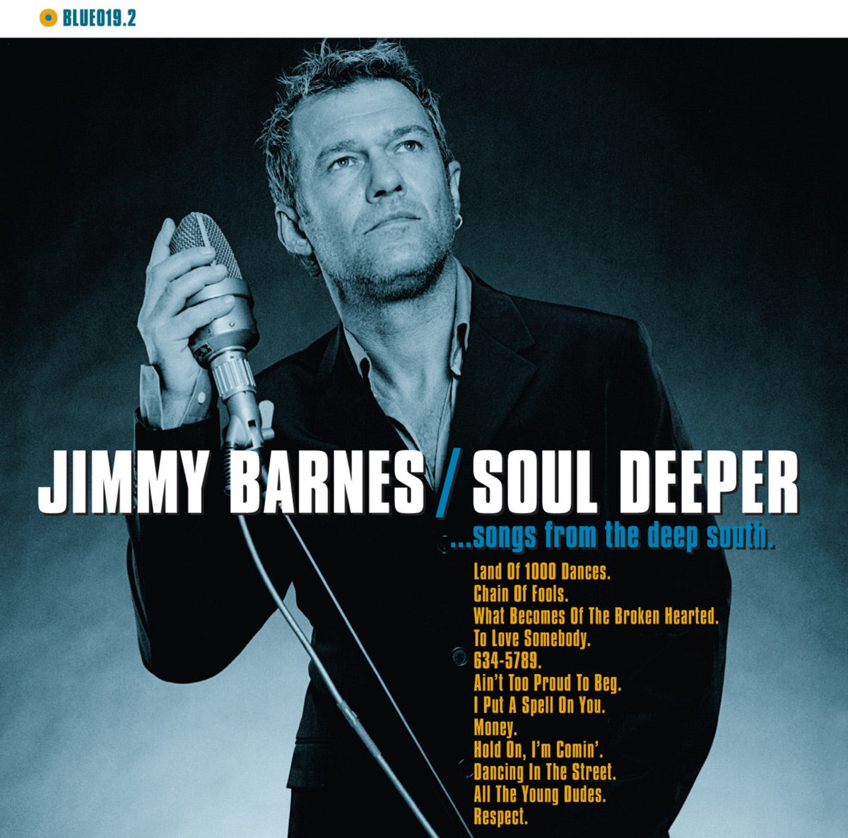 Jimmy Barnes – Soul Deeper... Songs from the Deep South