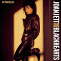 Joan Jett and the Blackhearts – Up Your Alley