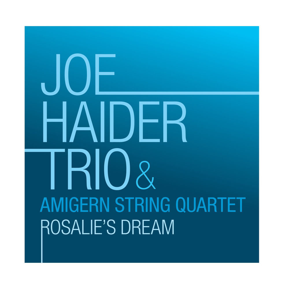 Joe Haider Trio – Rosalie's Dream