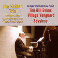 Joe Haider Trio – The Bill Evans Village Vanguard Sessions