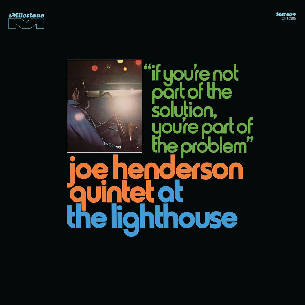 Joe Henderson Quintet – If You're Not Part Of The Solution, You're Part Of The Problem (Alternate Version / Live at The Lighthouse, Hermosa Beach, CA / September 1970)