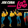 Joe Loco – Merengue Loco + Joe Cuba + out of This World Cha Cha