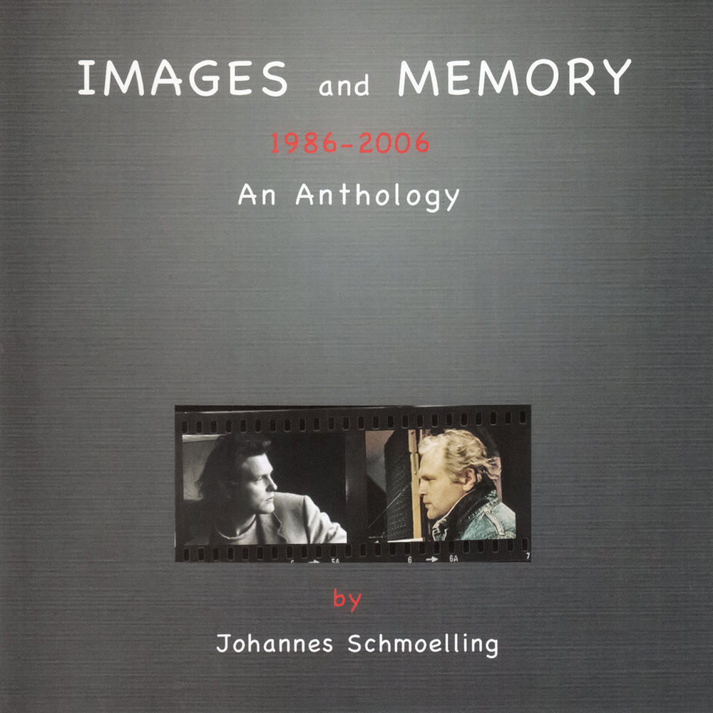 Johannes Schmoelling – Images And Memory (An Anthology, Remastered, 1986-2006)
