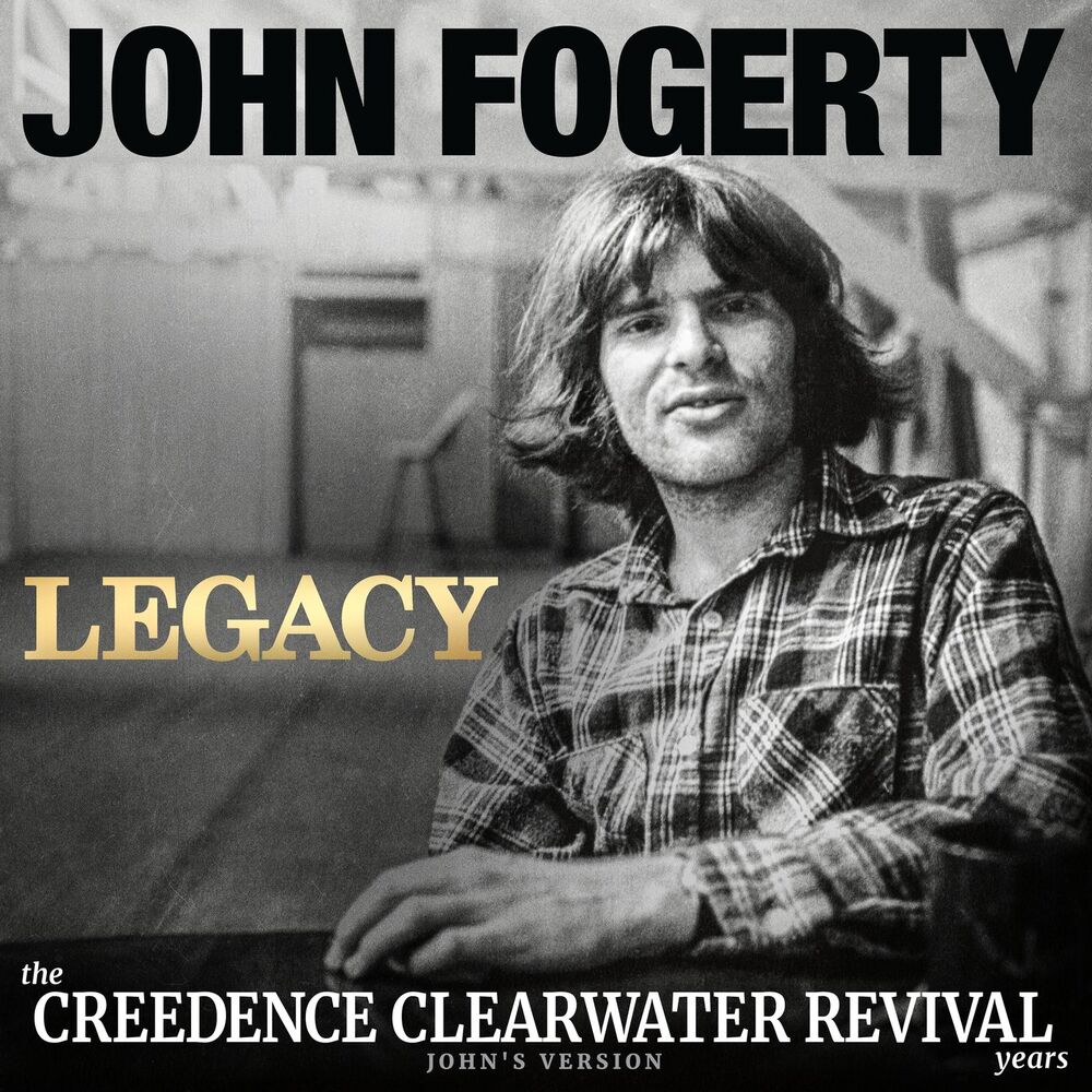 John Fogerty – Legacy: the Creedence Clearwater Revival years (John's Version)