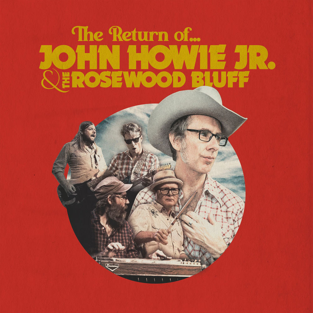 John Howie Jr. and the Rosewood Bluff – The Return Of...