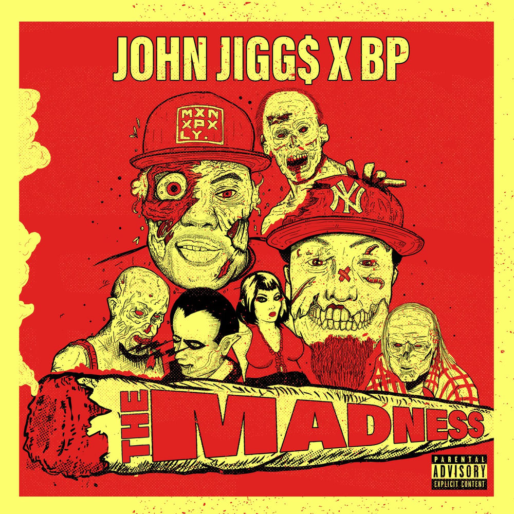 John Jigg$ – The Madness