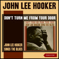 John Lee Hooker – Don't Turn Me from Your Door (John Lee Hooker Sings the Blues) (Album of 1963)