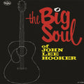 John Lee Hooker – The Big Soul Of John Lee Hooker