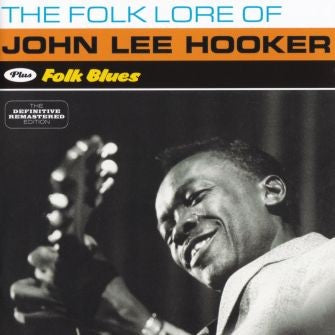 John Lee Hooker – The Folk Lore Of John Lee Hooker Plus Folk Blues