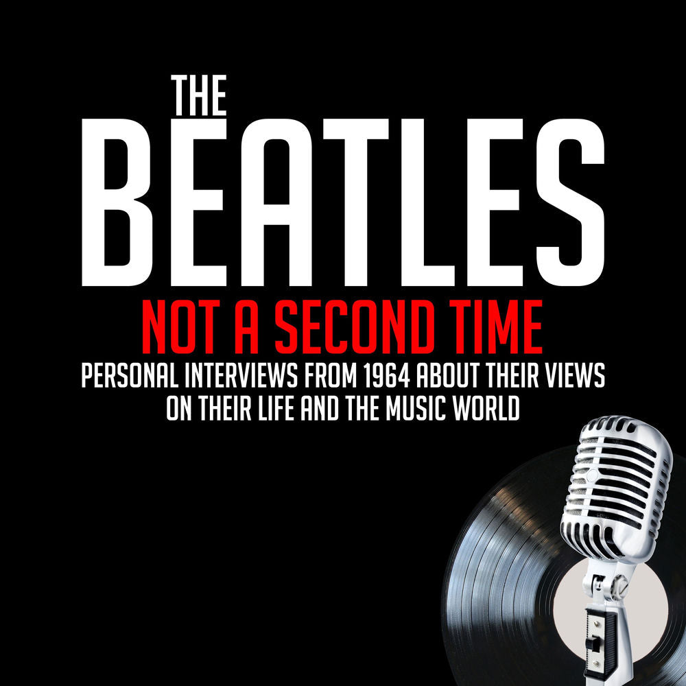 John Lennon – The Beatles - Not a Second Time