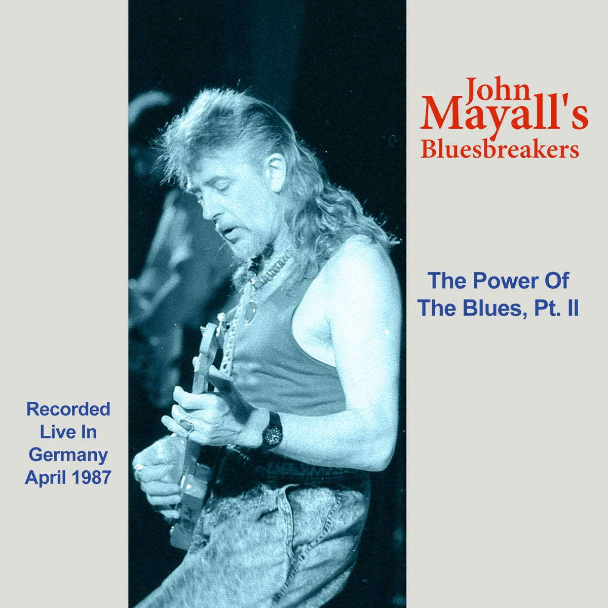 John Mayall & The Bluesbreakers, Coco Montoya, Walter Trout & Bobby Haynes – The Power Of The Blues, Pt. 2 (Live, Frankfurt, 1987)