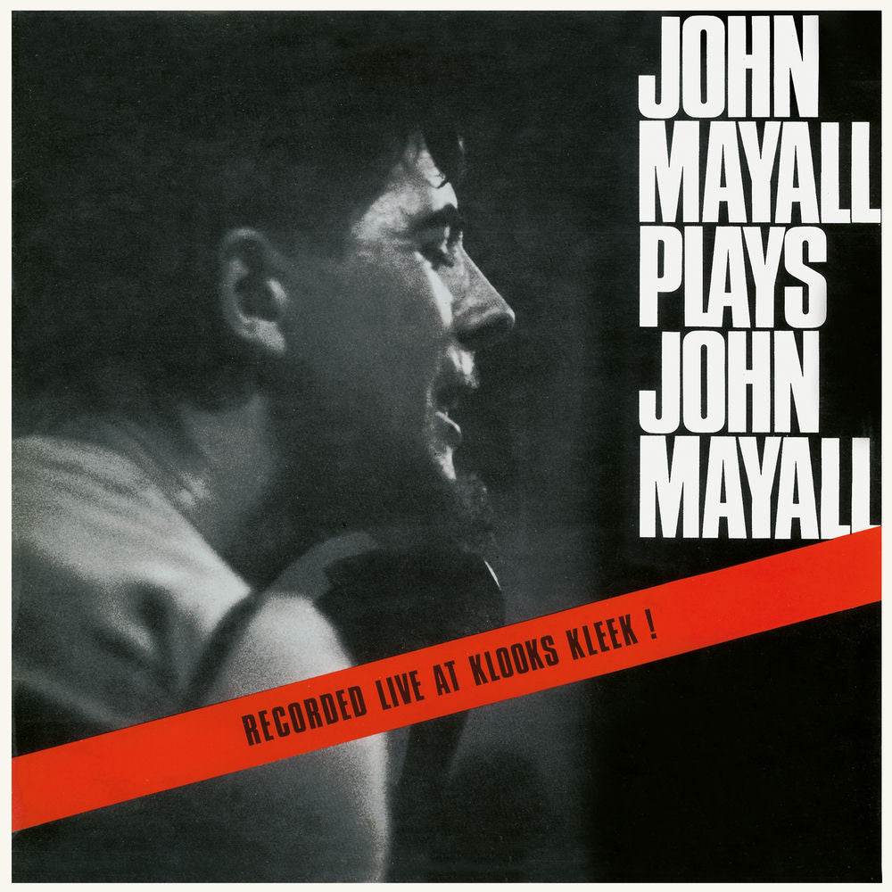 John Mayall & The Bluesbreakers – John Mayall Plays John Mayall (Live At Klooks Kleek, London / 1964)