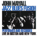John Mayall – Jazz Blues Fusion