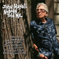 John Mayall – Nobody Told Me