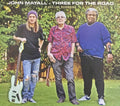 John Mayall – Three for the Road: A 2017 Live Recording