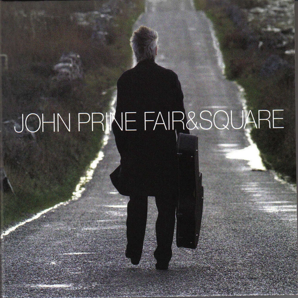 John Prine – Fair and Square
