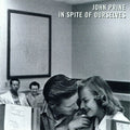 John Prine – In Spite Of Ourselves