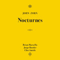John Zorn – Nocturnes